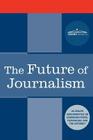The Future of Journalism By Us Senate Subcommittee Cover Image