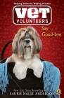 Say Good-bye (Vet Volunteers #5) Cover Image
