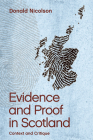 Evidence and Proof in Scotland: Context and Critique By Donald Nicolson Cover Image