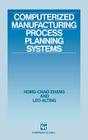 Computerized Manufacturing Process Planning Systems By Hong-Chao Zhang, L. Alting Cover Image