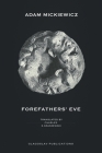 Forefathers' Eve By Adam Mickiewicz, Charles S. Kraszewski (Translator) Cover Image