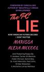 The PC Lie: How American Voters Decided I Don't Matter By Chris Kluwe (Foreword by), P. Andrew Torrez, Eli Bosnick Cover Image