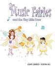 The Music Fairies and the Tiny Little Door By Yueyin Hu (Illustrator), Clint Cancio Cover Image