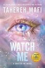 Watch Me (The Shatter Me Series: The New Republic #1) By Tahereh Mafi Cover Image