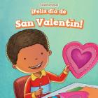 ¡Feliz Día de San Valentín! (Happy Valentine's Day!) (Celebraciones (Celebrations)) By Elizabeth Ritter Cover Image