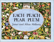 Each Peach Pear Plum (Picture Puffin Books) By Janet Ahlberg, Etc Ahlberg, Allan (Joint Author) Cover Image