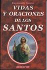 Vidas y Oraciones de los Santos (Coleccion Espiritual) Cover Image