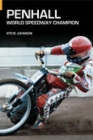 Penhall: Speedway World Champion By Steve Johnson Cover Image