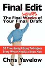 Final Edit, the Final Hours of Your Final Draft By Chris Yavelow Cover Image