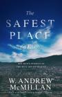 The Safest Place on Earth: One Man's Pursuit of the Blue Sky of Heaven Cover Image