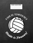 Pain Is Temporary Pride Is Forever: Volleyball Composition Notebook for Girls By Gina's Attic Publications Cover Image