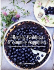 Monkey Weddings & Summer Sapphires: South Africa to Nova Scotia: Stories, Recipes and Memories By Colleen Thompson Cover Image