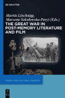 The Great War in Post-Memory Literature and Film Cover Image