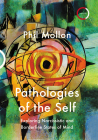 Pathologies of the Self: Exploring Narcissistic and Borderline States By Phil Mollon Cover Image