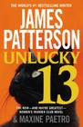 Unlucky 13 (A Women's Murder Club Thriller #13) By James Patterson, Maxine Paetro Cover Image