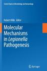 Molecular Mechanisms in Legionella Pathogenesis (Current Topics in Microbiology and Immmunology #376) Cover Image