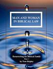 Man and Woman in Biblical Law By Tom Shipley Cover Image