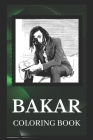 Bakar Coloring Book: Explore The World of The Great Bakar Designs Cover Image