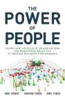 The Power of People: Learn How Successful Organizations Use Workforce Analytics to Improve Business Performance (FT Press Analytics) By Nigel Guenole, Jonathan Ferrar, Sheri Feinzig Cover Image