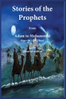 Stories of the prophets (Qiṣaṣ al-Anbiya): from Adam to Muhammad By Ibn Kathir Cover Image