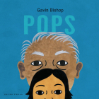 Pops By Gavin Bishop, Gavin Bishop (Illustrator) Cover Image