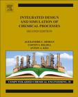 Integrated Design and Simulation of Chemical Processes: Volume 13 (Computer Aided Chemical Engineering #13) Cover Image