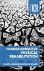 Transformative Physical Rehabilitation: Thriving After a Major Health Event Cover Image