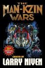 Man-Kzin Wars 25th Anniversary Edition By Larry Niven (Created by) Cover Image