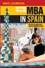 Getting into an MBA in Spain: The no B.S. Guide from Candidate Coach Cover Image