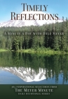 Timely Reflections: A Minute a Day with Dale Meyer By Dale a. Meyer Cover Image