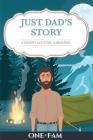 Just Dad's Story By Onefam Cover Image