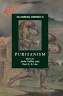 The Cambridge Companion to Puritanism (Cambridge Companions to Religion) By John Coffey (Editor), Paul C. H. Lim (Editor) Cover Image