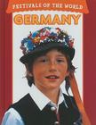Festivals of the World: Germany By Richard Lord Cover Image