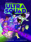 Ultra Squad By Julia Devillers, Rafael Rosado (Illustrator), Ronald Raymond Wells Cover Image