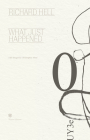 What Just Happened By Richard Hell, Christopher Wool (Artist) Cover Image