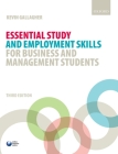 Essential Study and Employment Skills for Business and Management Students Cover Image