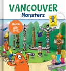 Vancouver Monsters By Anne Paradis, Stephanie MacKay (Illustrator) Cover Image