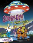 Scooby-Doo! a Science of Light Mystery: The Angry Alien (Scooby-Doo Solves It with S.T.E.M.) Cover Image