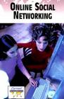 Online Social Networking (Current Controversies) By Sylvia Engdahl (Editor) Cover Image