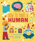 How To Make a Human: Could you build a human body from scratch? Cover Image