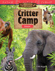 Amazing Animals: Critter Camp: Division (Mathematics in the Real World) Cover Image