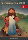 Creciendo Con Jesús 2: Manual del catequista By Lucrecia Rego de Planas Cover Image