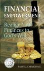 Financial Empowerment: Realign Your Finances to God's Will Cover Image