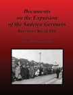 Documents on the Expulsion of the Sudeten Germans: Survivors Speak Out Cover Image