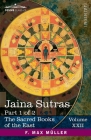 Jaina Sûtras, Part 1 of 2: The Âkârânga Sûtra and The Kalpa Sûtra Cover Image