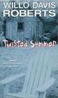 Twisted Summer By Willo Davis Roberts Cover Image