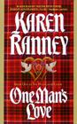 One Man's Love: Book One of The Highland Lords By Karen Ranney Cover Image
