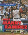 Meet Manny Ramirez: Baseball's Grand Slam Hitter (All-Star Players) By Sloan MacRae Cover Image