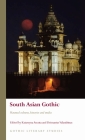South Asian Gothic: Haunted Cultures, Histories and Media (Gothic Literary Studies) By Katarzyna Ancuta   (Editor), Deimantas Valanciunas (Editor) Cover Image