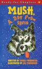 Mush, a Dog from Space (Ready-for-Chapters) Cover Image